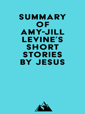 cover image of Summary of Amy-Jill Levine's Short Stories by Jesus